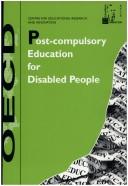Cover of: Post-compulsory education for disabled people.