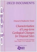 Cover of: Characterization of Long-Term Geological Changes for Disposal Sites by Organisation for Economic Co-operation and Development, Organisation for Economic Co-operation and Development