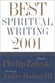 Cover of: The Best Spiritual Writing 2001 (Best Spiritual Writing) by Philip Zaleski, Andre Dubus III