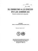 The Right to health in the Americas by Hernán L. Fuenzalida-Puelma, Susan Scholle Connor