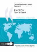 Cover of: Don't fix, don't float by Jorge Braga de Macedo, Cohen, Daniel, Helmut Reisen