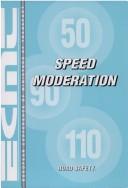 Cover of: Speed moderation by European Conference of Ministers of Transport.