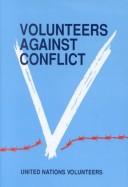 Volunteers against conflict by United Nations Volunteers