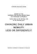 Cover of: Changing Daily Urban Mobility: Less or Differently?