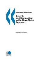 Cover of: Growth and competition in the new global economy