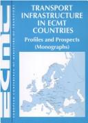 Cover of: Transport Infrastructure in Ecmt Countries: Profiles and Prospects