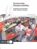 Cover of: Corporate responsibility: private initiatives and public goals.