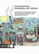 Cover of: Transforming Disability into Ability | Organisation for Economic Co-operation and Development