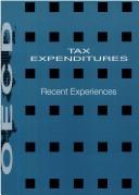 Cover of: Tax expenditures: recent experiences.