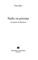 Cover of: Nadie en persona: un misterio de Barcelona