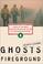 Cover of: Ghosts of the fireground