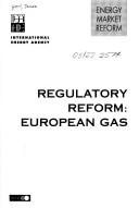 Cover of: Energy Market Reform Regulatory Reform | Iea