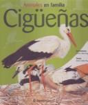 Cover of: Ciguenas (Animales En Familia) by Parramon, Rosa Costa-Pau, Marta Vendrell