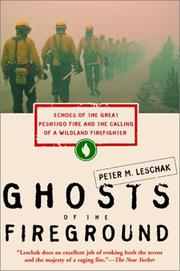 Ghosts of the Fireground by Peter M. Leschak