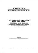 Cover of: Intermediate energy nuclear data by Organisation for Economic Co-operation and Development, Nuclear Energy Agency