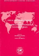 Cover of: Fiscal Decentralisation in Emerging Economics by Kiichiro Fukasaku