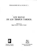 Cover of: Los Mayas de los tiempos tardios (Publicaciones de la S.E.E.M) by 