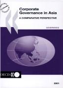 Cover of: Corporate governance in Asia | Conference on Corporate Governance in Asia : a Comparative Perspective (1999 Seoul, Korea)
