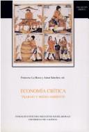 Cover of: Economia critica: Trabajo y medio ambiente  by Jornadas de Economía Crítica (4th 1994 Valencia, Spain)