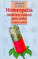 Cover of: Homeopatia/Homeopathy: Medicina Natural Para Todos (Aprende Tu Solo)