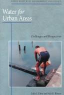 Cover of: Water for Urban Areas: Challenges and Perspectives (Water Resources Management and Policy Series,)