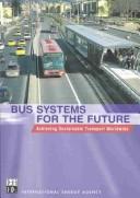 Bus systems for the future by International Energy Agency