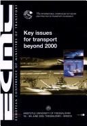 Cover of: Key Issues for Transport Beyond 2000: Introductory Reports and Summary of Discussions: 15th International Symposium on Theory and Practice in Transpor