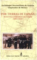 Cover of: Por tierras de España: bocetos literarios de viajes, 1851-1852