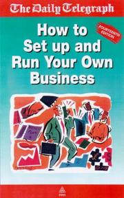 Cover of: How to Set Up and Run Your Own Business (Daily Telegraph)