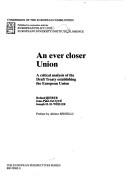 Cover of: An Ever closer union: a critical analysis of the Draft Treaty establishing the European Union