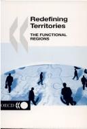 Cover of: Redefining territories by Nadine Cattan