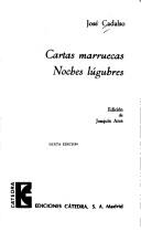 Cartas marruecas / Noches lúgubres by José Cadalso