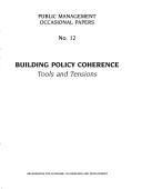 Cover of: Building policy coherence: tools and tensions.