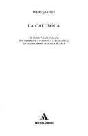 Cover of: La calumnia by Félix Grande