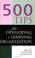 Cover of: 500 tips for developing a learning organization