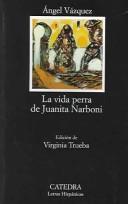 Cover of: La vida perra de Juanita Narboni