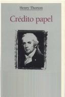 Cover of: Credito Papel (Clasicos De La Economia) by Henry Thornton