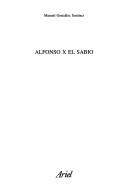 Cover of: Alfonso X, El Sabio by Manuel Gonzalez