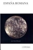 Cover of: Espaa Romana (Historia) by Jose Maria Blazquez