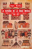 Cover of: La España De La Edad Media/ Spain in the Middle Ages by Angus MacKay