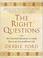 Cover of: The Right Questions