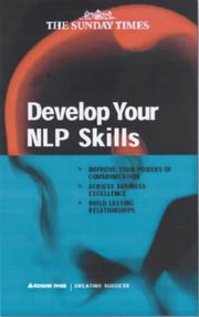 Cover of: Develop Your NLP Skills (Creating Success) by Andrew J. Bradbury