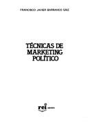 Cover of: Técnicas de marketing político