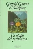 Cover of: El Otono Del Patriarca by Gabriel García Márquez