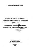 Portugal, España y América by Jornadas de Estudios Luso-Españoles (5th 1991 Mérida, Spain)