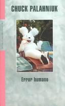 Cover of: Error Humano / Stranger Than Fiction by Chuck Palahniuk, Javier Calvo Perales, Dennis Boutsikaris, Chuck Palahniuk