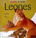 Cover of: Leones (Animales in Familia)