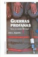 Cover of: Guerras Profanas / Unholy War (Historia Contemporanea / Contemporary History)