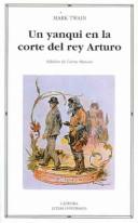 Cover of: Un Yanqui En La Corte Del Rey Arturo/ A Connnecticut Yankee in King Arthur Court by Mark Twain