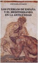 Cover of: Los Pueblos De España Y El Mediterraneo En La Antiguedad (Historia Serie Menor)